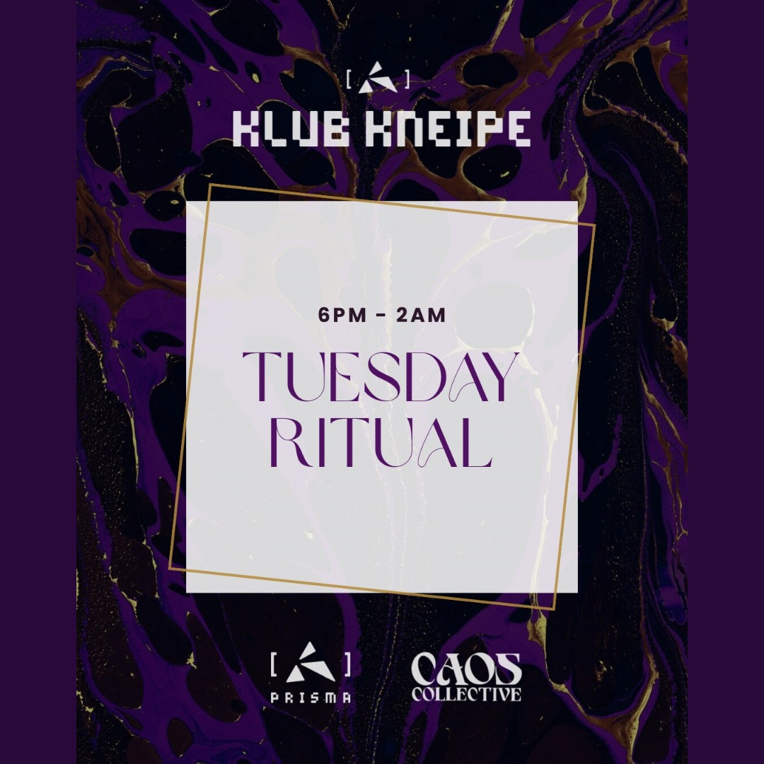 Tuesday Rituals Klubkneipe x Tuesday Ritual @ Prisma Bar Berlin