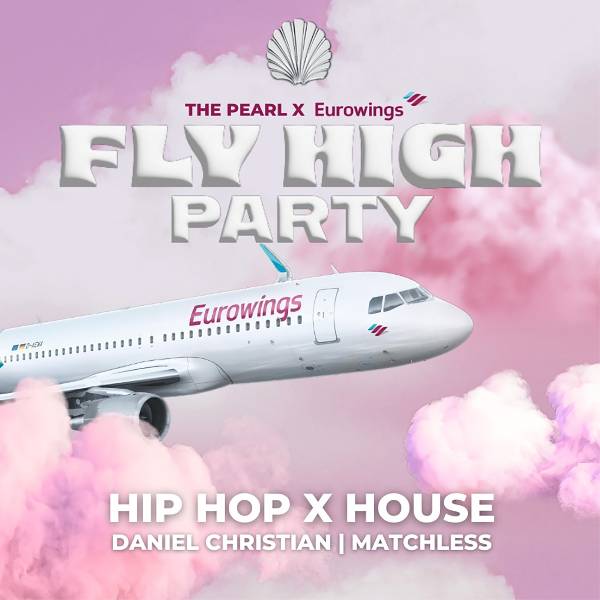 THE PEARL X EUROWINGS pres. FLY HIGH PARTY