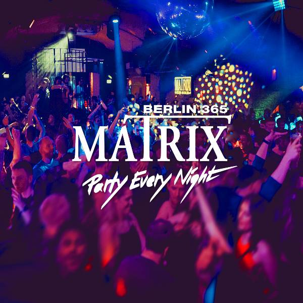 Matrix Club Berlin - Monday