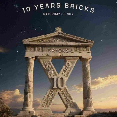 Bricks 10 Years Anniversary
