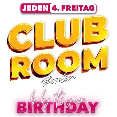 Club Room Baby its your Birthday