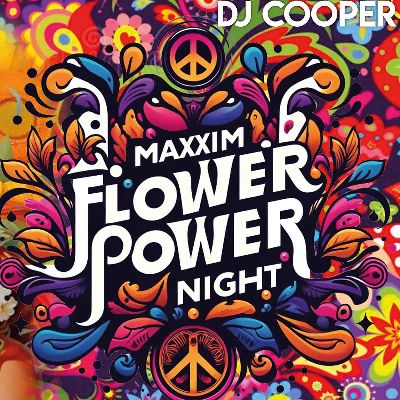The Maxxim Flower Power Night