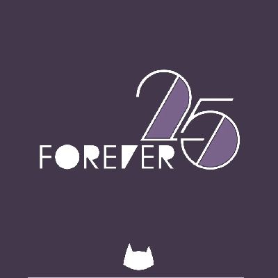 FOREVER 25 curated by Peter Schumann & miAs