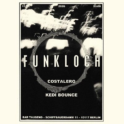 Funkloch: Kedi Bounce & Costalero