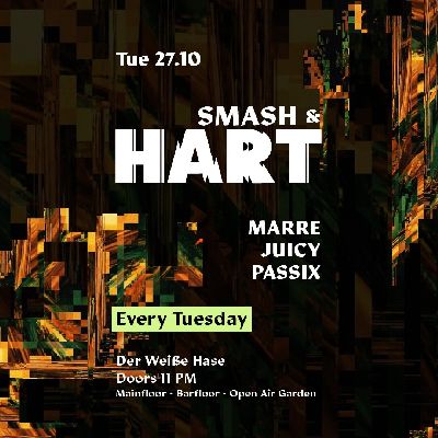 Smash & HART | Tuesday Rave & Garden