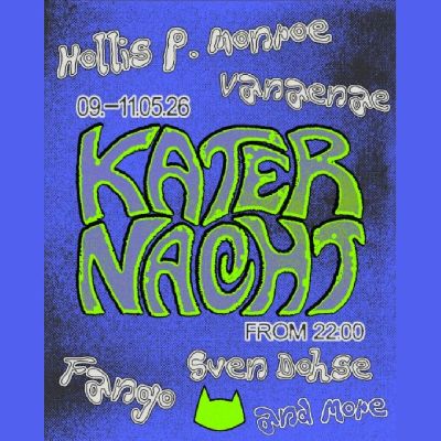 Katernacht with Hollis P. Monroe, Fango, Vanaenae, Sven Dohse + more