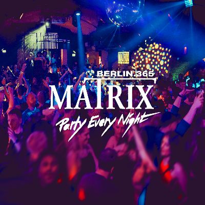 Matrix Club Berlin - Monday