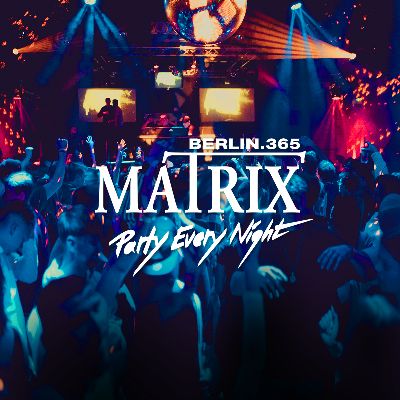 Matrix Club Berlin - Sunday