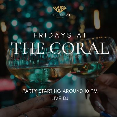 Fridays at The Coral
