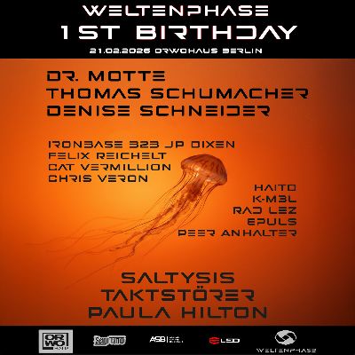 Weltenphase 1st Birthday